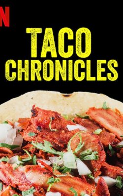 Taco Chronicles